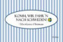 Komm, wir fahr`n nach Schweden!