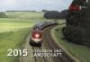 Kalender Eisenbahn und Landschaft 2015