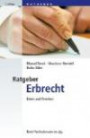 Ratgeber Erbrecht: Erben und Vererben