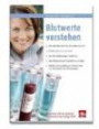 Blutwerte verstehen: Was das Blut über die Gesundheit verrät. Welche Werte normal sind. Was die Abkürzungen bedeuten. Wie die Laborwerte beeinflusst ... sind: von Cholesterin bis Tumormarker