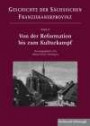 Von der Reformation bis zum Kulturkampf (Geschichte der Sächsischen Franziskanerprovinz)