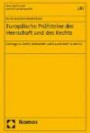 Europäische Prüfsteine der Herrschaft und des Rechts: Beiträge zu Recht, Wirtschaft und Gesellschaft in der EU (Wirtschaftsrecht Und Wirtschaftspolitik, Band 287)