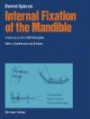 Internal Fixation of the Mandible: A Manual of A.O./A.S.I.F. Principles