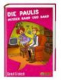 Die Paulis außer Rand und Band (Dein Spiegel-Edition)