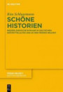 Schöne Historien: Niederländische Romane im deutschen Spätmittelalter und in der Frühen Neuzeit (Frühe Neuzeit, Band 203)