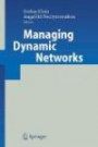 Managing Dynamic Networks: Organizational Perspectives of Technology Enabled Inter-firm Collaboration