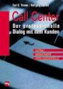 Call Center, Der professionelle Dialog mit dem Kunden