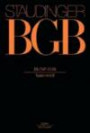 J. von Staudingers Kommentar zum Bürgerlichen Gesetzbuch mit Einführungsgesetz und Nebengesetzen. Erbrecht: Staudinger, Julius von, Buch 5, Erbrecht