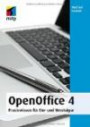 OpenOffice 4: Praxiswissen für Ein- und Umsteiger (mitp Anwendungen)
