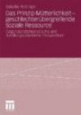 Das Prinzip Mtterlichkeit - geschlechterbergreifende soziale Ressource: Gegenstandstheoretische und handlungsorientierte Perspektiven