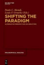 Shifting the Paradigm: Alternative Perspectives on Induction (Philosophische Analyse / Philosophical Analysis, Band 55)
