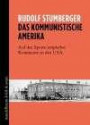 Das kommunistische Amerika: Auf den Spuren utopischer Kommunen in den USA