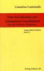 Cornelius Castoriadis - Ausgewählte Schriften: Vom Sozialismus zur autonomen Gesellschaft: Über den Inhalt des Sozialismus. Cornelius Castoriadis - Ausgewählte Schriften 2.1: Bd 2.1