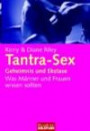 Tantra-Sex. Was Männer und Frauen wissen sollten