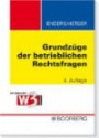 Grundzüge der betrieblichen Rechtsfragen: Ein Buch mit w3support - Hinweise und Materialien online