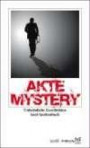 Akte Mystery: Unheimliche Geschichten (insel taschenbuch)