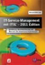IT-Service-Management mit ITIL® - 2011 Edition: Einführung, Zusammenfassung und Übersicht der elementaren Empfehlungen