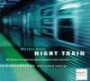 Night Train, 1 Audio-CD