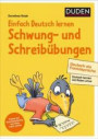 Einfach Deutsch lernen - Schwung- und Schreibübungen - Deutsch als Fremdsprache (Einfach lernen mit Rabe Linus)