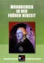 Buchners Kolleg. Themen Geschichte. Monarchen in der Frühen Neuzeit. (Lernmaterialien)