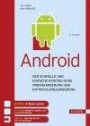 Android: Der schnelle und einfache Einstieg in die Programmierung und Entwicklungsumgebung