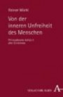 Von der inneren Unfreiheit des Menschen: Philosophische Aufsätze über Emotionen