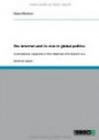 The Internet and its role in global politics: International relations in the Internet information era