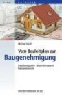 Vom Bauleitplan zur Baugenehmigung: Bauplanungsrecht, Bauordnungsrecht, Baunachbarrecht (dtv Beck Rechtsberater)