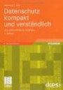 Datenschutz kompakt und verständlich: Eine praxisorientierte Einführung: Eine praxisorientierte Einführung und Online-Service (Edition )