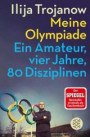 Meine Olympiade: Ein Amateur, vier Jahre, 81 Disziplinen