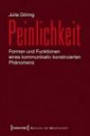 Peinlichkeit: Formen und Funktionen eines kommunikativ konstruierten Phänomens (Kulturen der Gesellschaft)