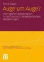 Auge Um Auge?: Intelligence-Kooperation in den deutsch-amerikanischen Beziehungen (Globale Gesellschaft und internationale Beziehungen) (German Edition)