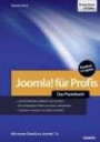 Joomla! für Profis: Das Praxisbuch - Joomla!-Websites aufsetzen und erweitern, Die 50 häufigsten Fehler verstehen und beheben, Templates anpassen und selbst entwerfen