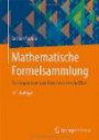 Mathematische Formelsammlung: Für Ingenieure und Naturwissenschaftler