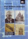 Carl Wilhelm Schleicher 1857-1938: Leben und Werk eines Architekten des Historismus