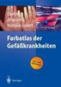 Farbatlas der Gefäßkrankheiten