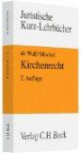 Kirchenrecht: Ein Studienbuch, Rechtsstand: voraussichtlich November 2009