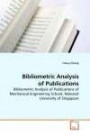 Bibliometric Analysis of Publications: Bibliometric Analysis of Publications of Mechanical Engineering School, National University of Singapore
