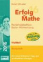 Erfolg in Mathe 2016 Wahlteil Realschulabschluss Baden-Württemberg: mit der Original Mathe-Mind-Map