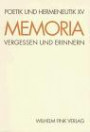 Poetik und Hermeneutik, Bd.15, Memoria