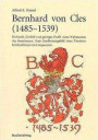 Bernhard von Cles (1485-1539): Herkunft, Umfeld und geistiges Profil eines Weltmannes der Renaissance. Zum Erscheinungsbild eines Trientner ... Cinquecento (Innsbrucker Historische Studien)