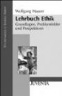 Maaser, Lehrbuch Ethik: Grundlagen, Problemfelder und Perspektiven (Studienmodule Soziale Arbeit)