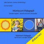 Montessori-Pädagogik. Zentrale Aspekte