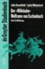 Der ' Willehalm' Wolframs von Eschenbach. Eine Einführung (Gruyter - de Gruyter Studienbücher): Eine Einführung (De Gruyter Studienbuch)
