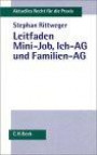 Leitfaden Mini-Job, Ich-AG und Familien-AG