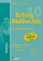 Erfolg im Mathe-Abi 2007 Wahlteil Baden-Württemberg: Übungsbuch für den Wahlteil Baden-Württemberg mit Tipps und Lösungen