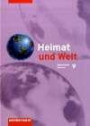 Heimat und Welt - Ausgabe 2004: Heimat und Welt 9. Schülerband . Mittelschule. Sachsen: 7. / 10. Schuljahr. Zum neuen Lehrplan