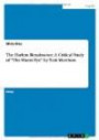 The Harlem Renaissance. A Critical Study of "The Bluest Eye" by Toni Morrison