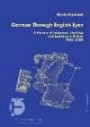 German Through English Eyes: A History of Language Teaching and Learning in Britain 1500-2000 (Fremdsprachen in Geschichte Und Gegenwart)