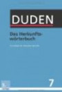 Das Herkunftswörterbuch: Etymologie der deutschen Sprache (Duden - Deutsche Sprache in 12 Bänden)